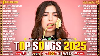 Top 100 Songs 2025🟢 Adele, Maroon 5, Ed Sheeran, Selena Gomez, The Weeknd, Dua Lipa