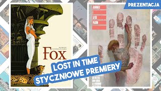 Styczniowe premiery od Lost in Time: „Jednoręki i Sześć palców” i „Fox”