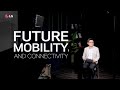 Future Mobility and Connectivity