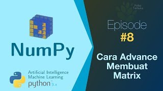 Belajar NumPy [Python Data Analisis] #08 - Cara Advance Membuat Array