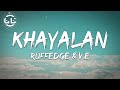 Ruffedge  V.e - Khayalan (lyrics)
