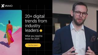 Vaimo's Digital Trends Report 2025