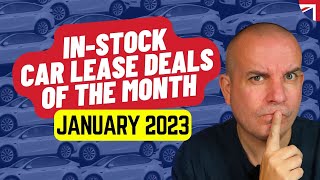 IN-STOCK Car Lease Deals of the Month | Jan 2023 | Car Leasing Deals