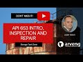 2  API 653 Intro, inspection and repair of storage tanks