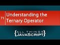 JavaScript Fundamentals: Understanding the Ternary Operator
