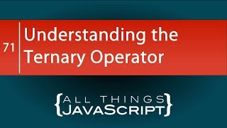 JavaScript Fundamentals: Understanding the Ternary Operator