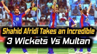 Shahid Afridi Takes an Incredible 3 Wickets Vs Multan Sultans | HBL PSL