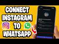 How To Connect Instagram To WhatsApp (Step By Step)