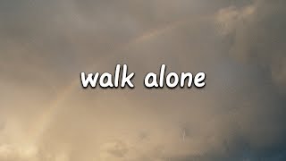 Rudimental - Walk Alone (Lyrics) ft. Tom Walker