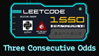 Three Consecutive Odds — LeetCode #1550 | Python Algorithm Visualization