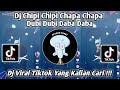 DJ CHIPI CHIPI CHAPA CHAPA DUBI DUBI DABA DABA | DJ KUCING JOGET | DJ VIRAL TIKTOK YANG KALIAN CARI