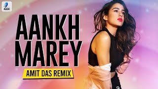 Aankh Marey (Remix) | Amit Das | Simmba | Ranveer Singh | Sara Ali Khan | Mika Singh | Neha Kakkar