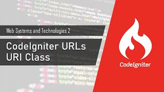 CodeIgniter URLs - URI Class | Web Systems and Technologies 2 (CodeIgniter 3)