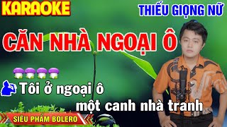 ✔️CĂN NHÀ NGOẠI Ô ❖ KARAOKE Thiếu Giọng Nữ | Tuyệt Đỉnh Bolero  ➤ Song ca cùng Lâm Hoàng Nghĩa