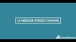 15 Mercer Street Condos