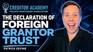 Patrick Devine Final Process | The Declaration of Foreign Grantor Trust