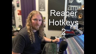 Reapers Hotkeys Pt II; Markers, Regions, Scroll Wheel & More!