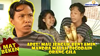 APES! MAU JENGUK BENYAMIN, MANDRA MALAH DIGODAIN ORANG GILA - MAT BEKEN