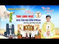 Thánh Lễ Tạ Ơn Mừng Tân Linh Mục Giuse TRẦN VĂN CƯƠNG OFMConv .Thuộc Giáo Xứ Xuân Dương. GP Bùi Chu