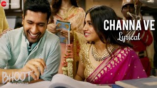 Channa Ve - Lyrical | Bhoot - Part One | Vicky Kaushal & Bhumi Pednekar |  Akhil Sachdeva & Mansheel