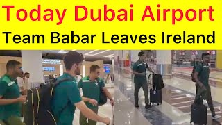 BREAKING 🛑 Dubai Airport , Pakistan Cricket teams leave for Ireland 3 T20 Matches before World Cup