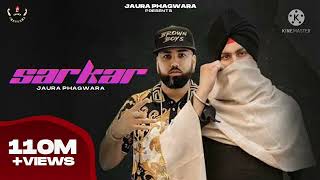 Sarkar (Jaura phagwara) New punjabi song official video