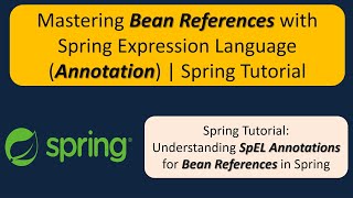 Mastering Bean References with Spring Expression Language (Annotation) | Spring Tutorial