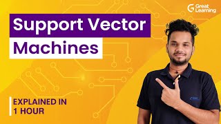 Support Vector Machines | Machine Learning Tutorial for Beginners | Great Learning