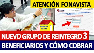 NUEVO grupo de Reintegro 3 del Fonavi confirmado: todo sobre los beneficiarios y cómo cobrar