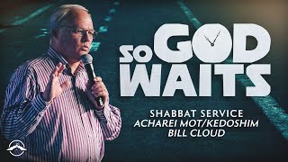 So God Waits | TEACHING ONLY | Bill Cloud