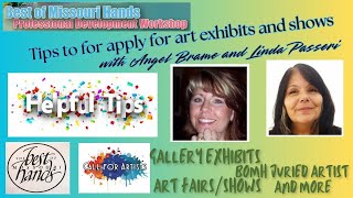 Tips to for apply for art exhibits and shows with Angel Brame and Linda Passeri