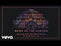 Bring Me The Horizon - Avalanche (Live at the Royal Albert Hall) [Official Audio]