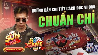 Tải Sunwin | Hướng Dẫn Chi Tiết Cách Đọc Cầu Tài Xỉu Sunwin Chuẩn Chỉ Nhất Dành Cho Người Mới Chơi