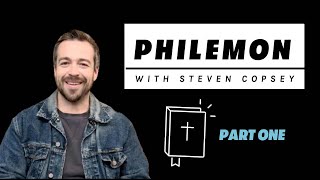 Philemon: Part One