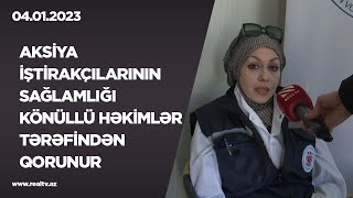 Aksiya iştirakçılarının sağlamlığı könüllü həkimlər tərəfindən qorunur