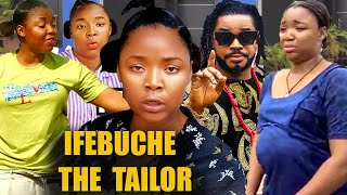 IFEBUCHE THE TAILOR Pt 11\u002612 FULL MOVIE (New Released Movie) EKENE UMENWA 2023 LATEST NIGERIAN MOVIE