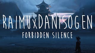 Raimu & DaniSogen - Forbidden Silence (Lofi HipHop)
