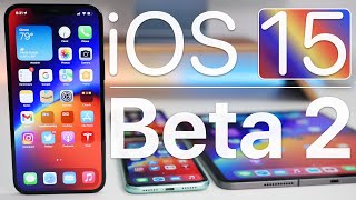 iOS 15 Beta 2 is Out! - What's New?
