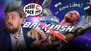 [KeSSi C PaCé] WWE Wrestlemania Backlash 2022