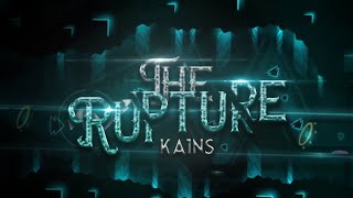 THE RUPTURE VERIFIED! [EXTREME DEMON?] By Kains | Geometry Dash