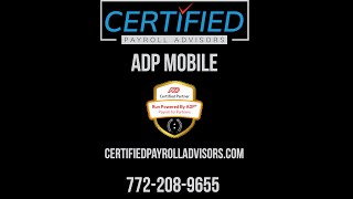 Certified Payroll Advisors ADP Mobile Tutorial