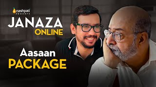 Part 1: Aasan Package | Janaza Online | Comedy Web Series | Nashpati Prime Original