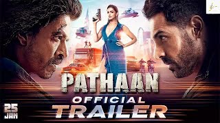 Pathaan | Movie Trailer | Shah Rukh Khan | Deepika Padukone | John Abraham | Siddharth Anand