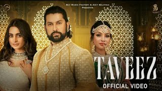 😘Taveez Afsana Khan💫 (Official video)🎶 Amit majithia Aftab💞 shivdasanil🔥 Goldboy Bcc music✨ Factory✨