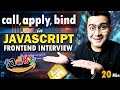 Call, apply & Bind in JavaScript - Front End Interview 🔥 Episode 4 - In 20 Minutes