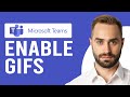 How To Enable GIFs in Microsoft Teams (How To Set Up And Add GIFs)