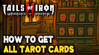 Tails of Iron 2 ALL TAROT CARD LOCATIONS \u0026 REWARDS (Collect All Tarot Cards Trophy / Achievement)