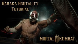 Baraka Brutalty Tutorial for Mortal Kombat 11 - Kombat Tips Season 3