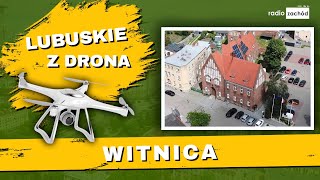 Witnica [LUBUSKIE Z DRONA]