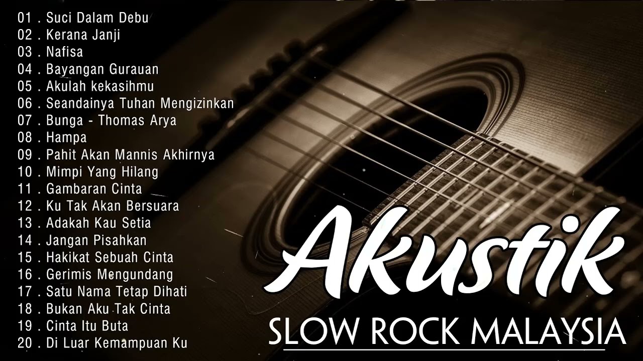 Akustik Slow Rock Malaysia 90an Terbaik - Lagu Slow Rock Melayu - Lagu ...